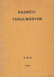 B. Csáky Edit - Radnóti tanulmányok [antikvár]