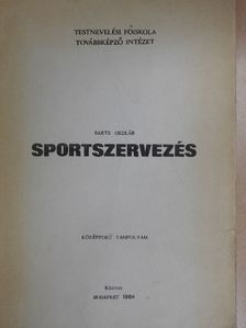 Barts Oszkár - Sportszervezés [antikvár]