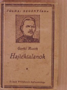 Gorkij Maxim - Hajléktalanok [antikvár]