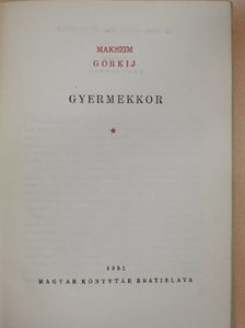 Makszim Gorkij - Gyermekkor [antikvár]