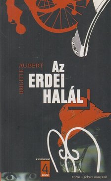 Aubert, Brigitte - Az erdei halál [antikvár]