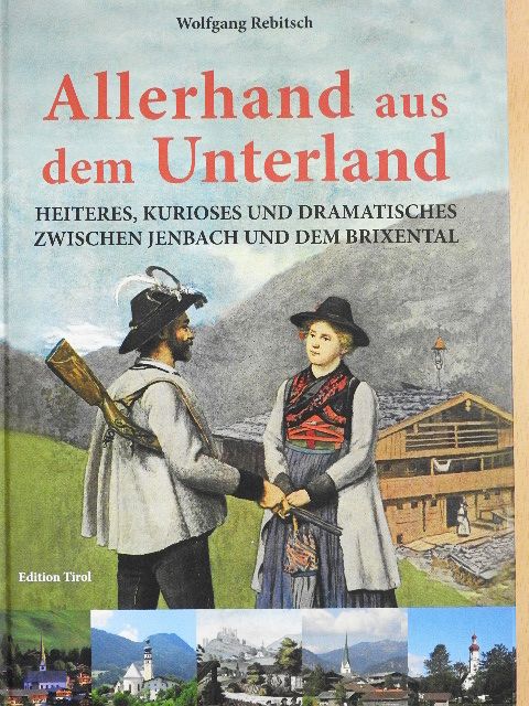 Wolfgang Rebitsch - Allerhand aus dem Unterland [antikvár]
