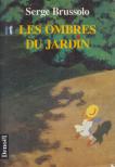 Serge Brussolo - Les ombres du jardin [antikvár]