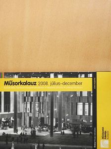 Művészetek Palotája - Műsorkalauz 2008. július-december [antikvár]