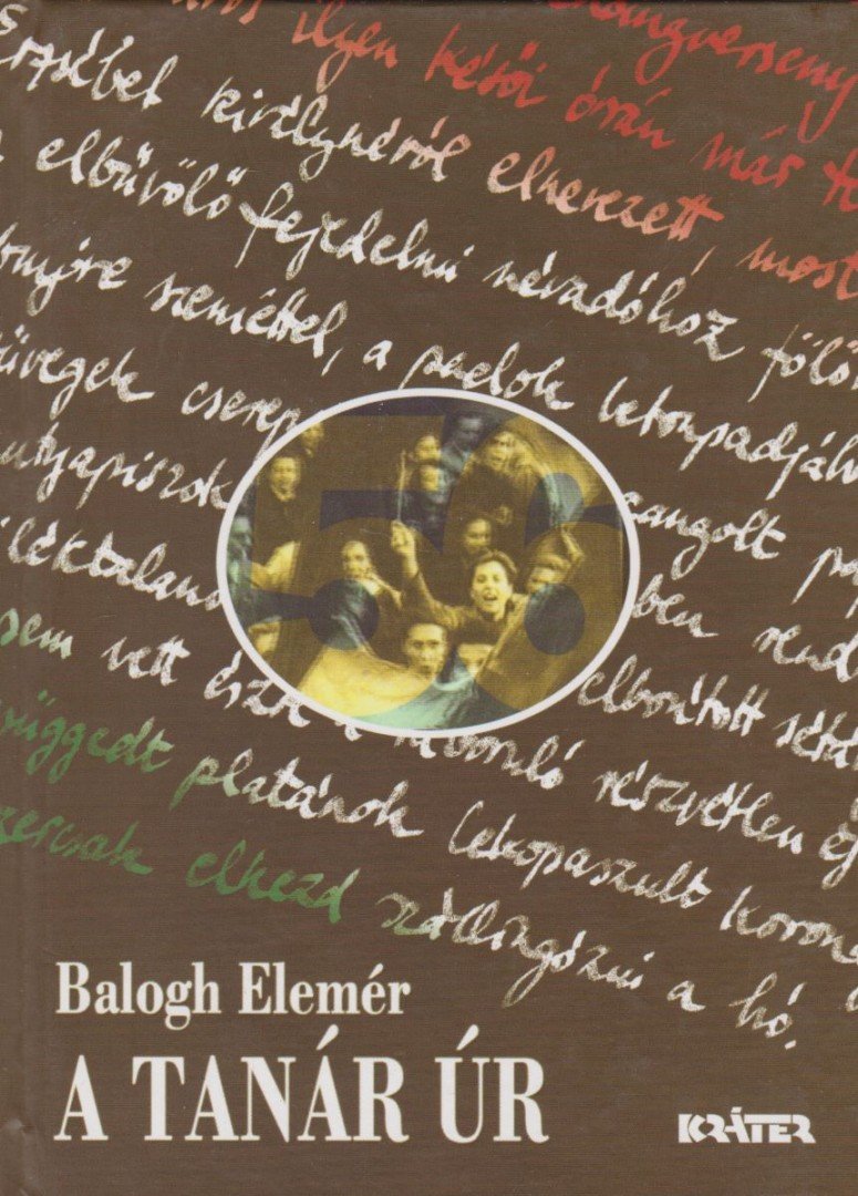 Balogh Elemér - A tanár úr [antikvár]