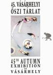 Ölveczky Gábor - 45. Vásárhelyi Őszi Tárlat / 45th Autumn Exhibition of Vásárhely [antikvár]