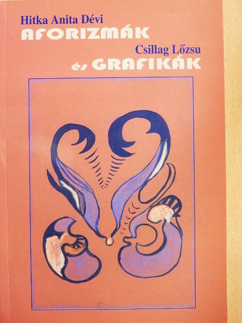 Csillag Lőzsu - Aforizmák és grafikák [antikvár]