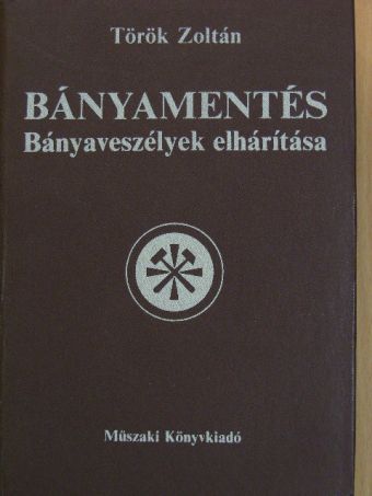 Dr. Bánhegyi Mihály - Bányamentés [antikvár]