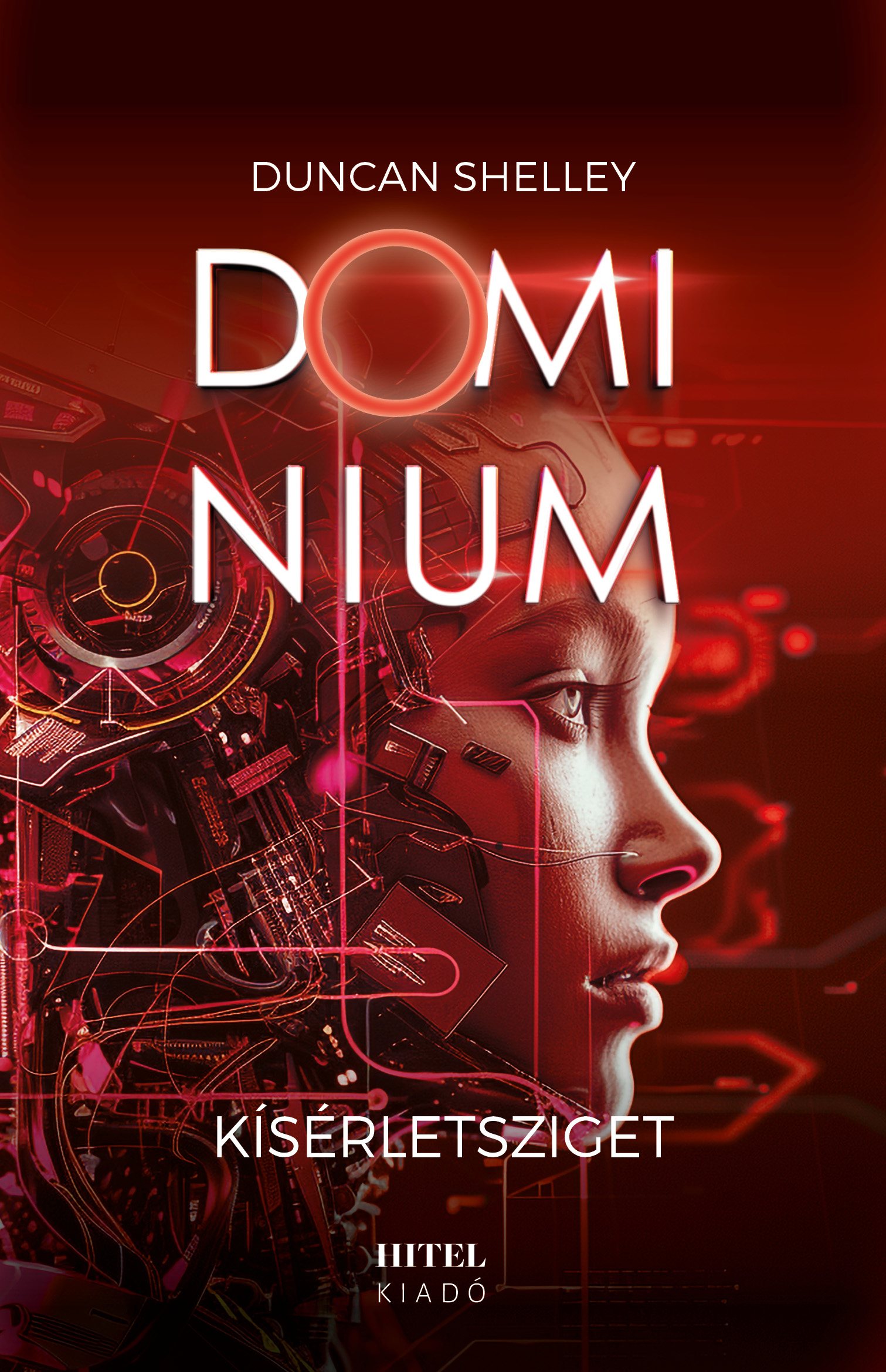 Duncan Shelley - Kísérletsziget - Dominium 2. [eKönyv: epub, mobi]