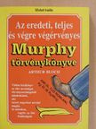 Arthur Bloch - Az eredeti, teljes és végre végérvényes Murphy törvénykönyve [antikvár]