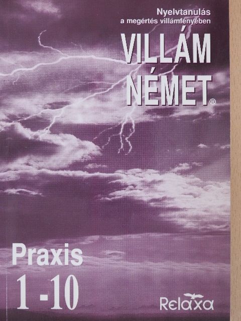 Horváthné Bánky Dóra - Villám német - Praxis 1-10 [antikvár]