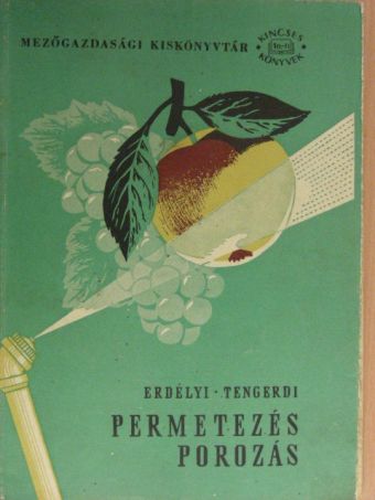 Dr. Erdélyi Tibor - Permetezés, porozás [antikvár]