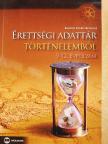 Basáné Szabó Rozália - Érettségi adattár történelemből [antikvár]