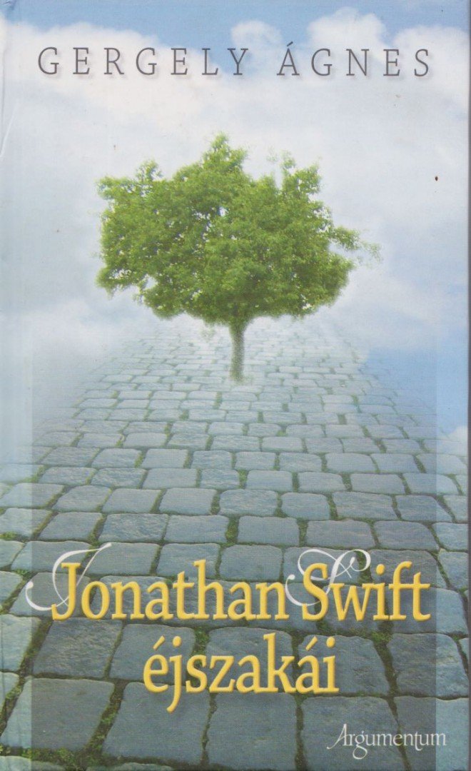 GERGELY ÁGNES - Jonathan Swift éjszakái [antikvár]