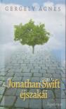 GERGELY ÁGNES - Jonathan Swift éjszakái [antikvár]