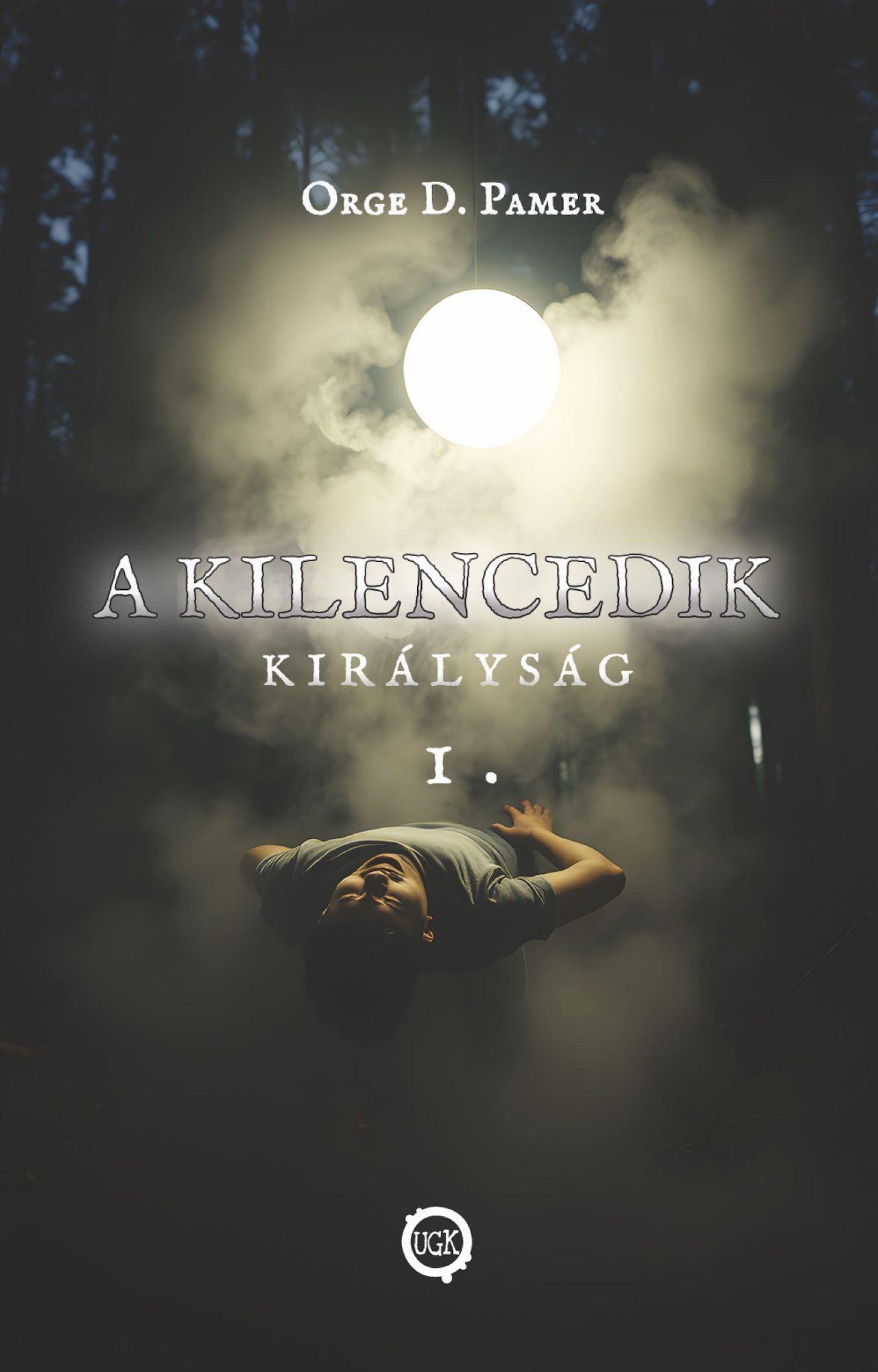 Orge D. Pamer - A kilencedik királyság 1. [szépséghibás]
