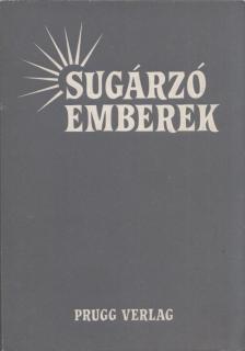 MAROSI LÁSZLÓ - Sugárzó emberek [antikvár]