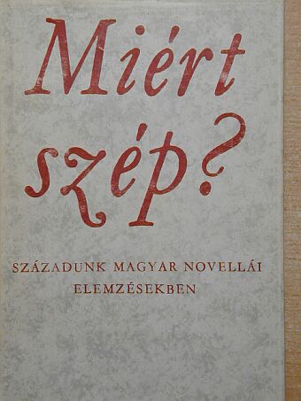 Abody Béla - Miért szép? [antikvár]