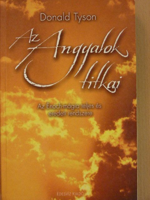 Donald Tyson - Az Angyalok titkai [antikvár]