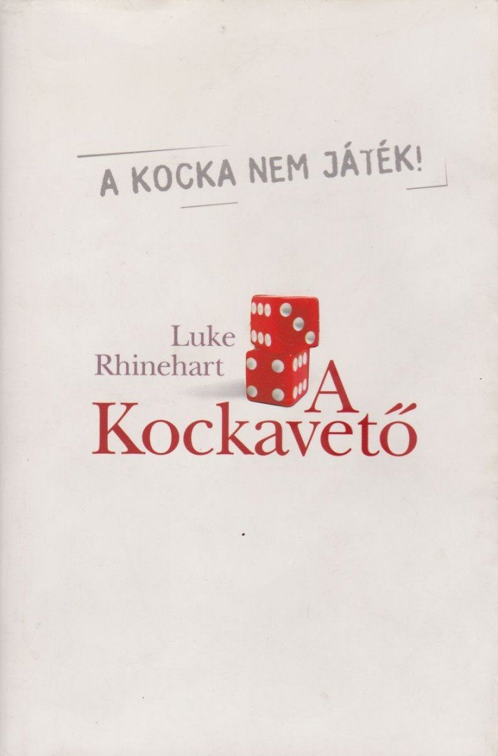 Luke Rhinehart - A Kockavető [antikvár]