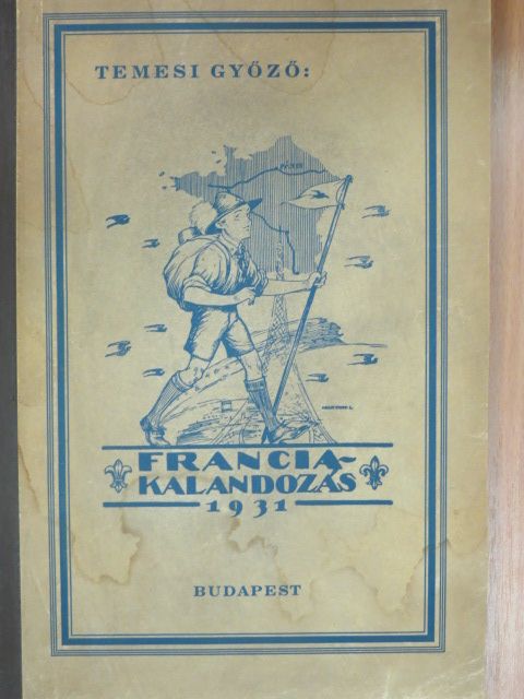 Dénes Tibor - Francia kalandozás 1931 [antikvár]