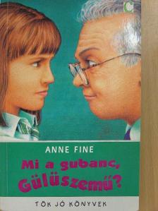 Anne Fine - Mi a gubanc, Gülüszemű? [antikvár]