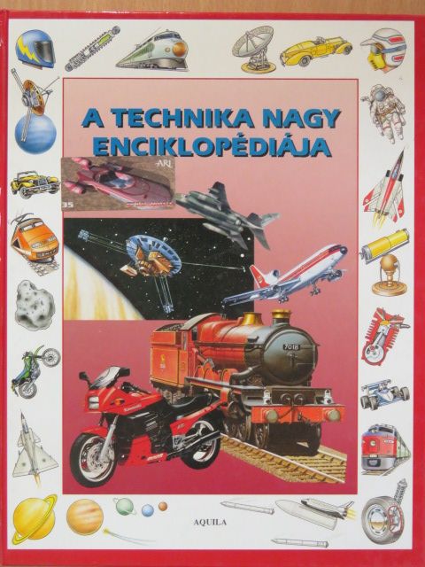 Christopher Maynard - A technika nagy enciklopédiája [antikvár]