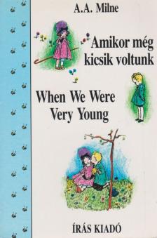A. A. Milne - Amikor még kicsik voltunk - When We Were Very Young [antikvár]