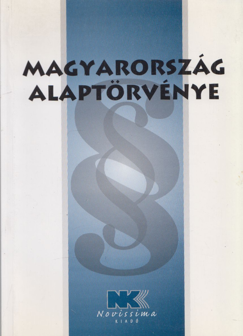 dr. Szilner György - Magyarország Alaptörvénye - 2012. január 1. [antikvár]