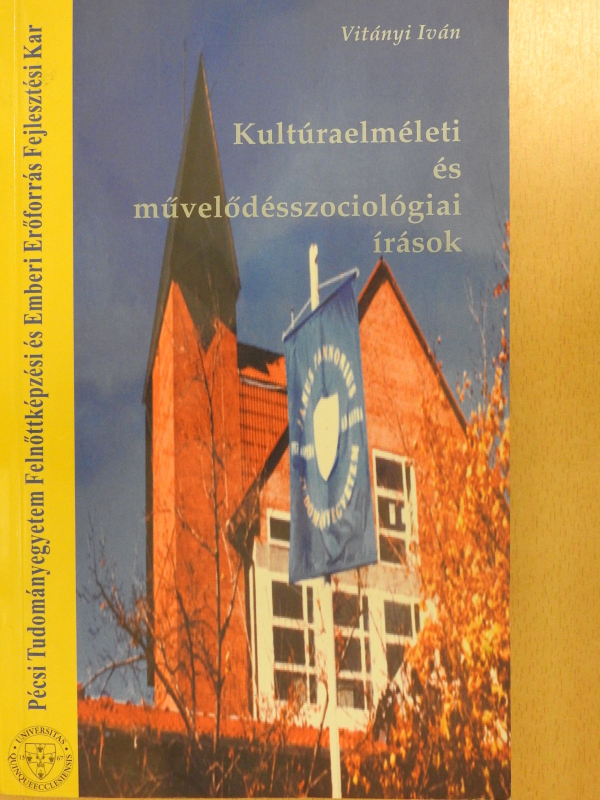 Vitányi Iván - Kultúraelméleti és művelődésszociológiai írások (dedikált példány) [antikvár]