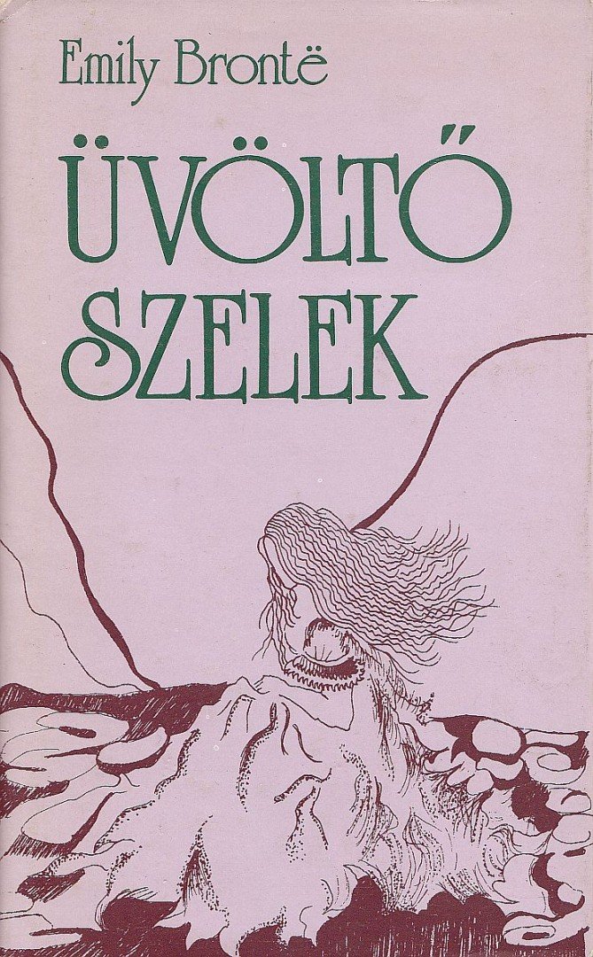 Emily Bronte - Üvöltő szelek [antikvár]