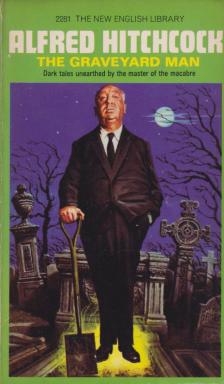 Alfred Hitchcock - The Graveyard Man [antikvár]