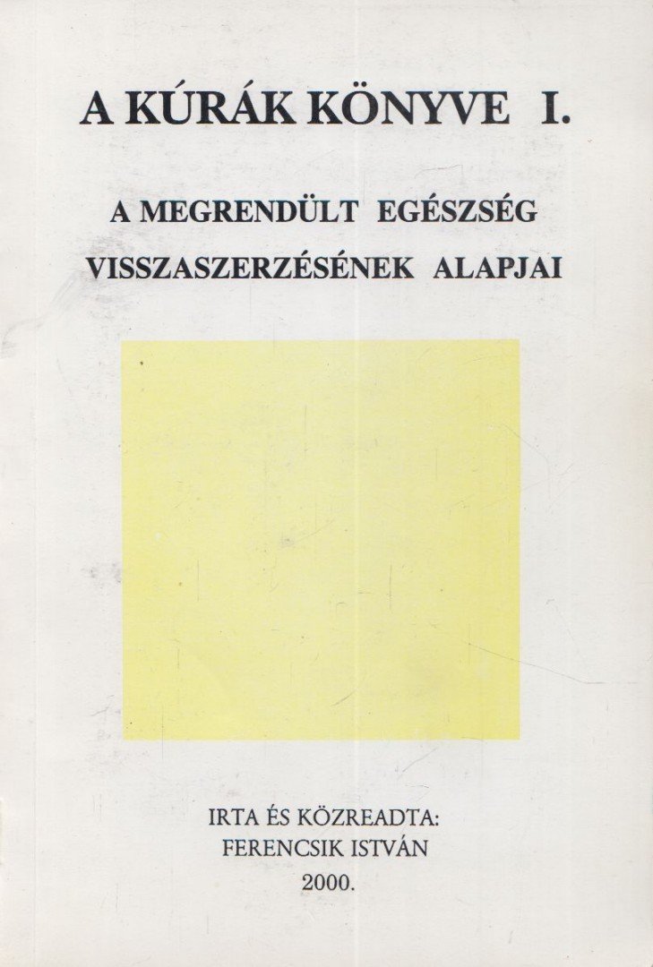 Ferencsik István - A kúrák könyve I. [antikvár]
