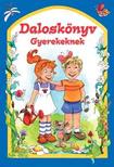 Válogatás, - DALOSKÖNYV GYEREKEKNEK