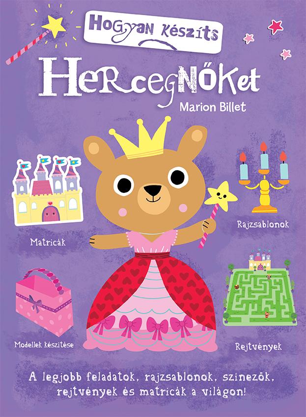 Marion Billet - Hogyan készíts hercegnőket