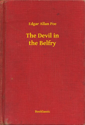 Edgar Allan Poe - The Devil in the Belfry [eKönyv: epub, mobi]