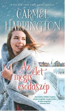 Carmel Harrington - Az élet mégis csodaszép