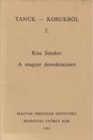 Kiss Sándor - A magyar demokráciáért [antikvár]