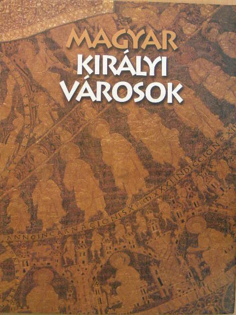 Soltész István - Magyar királyi városok [antikvár]