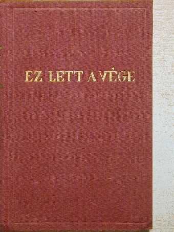 Bruno Brehm - Ez lett a vége [antikvár]