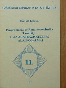 Horváth Katalin - Programozás és Rendszertechnika 3. osztály I. [antikvár]