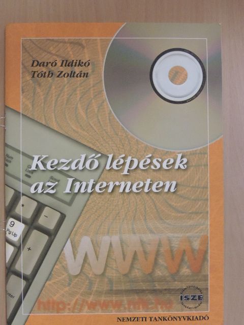 Daró Ildikó - Kezdő lépések az Interneten [antikvár]