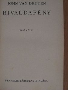 John van Druten - Rivaldafény I-II. [antikvár]