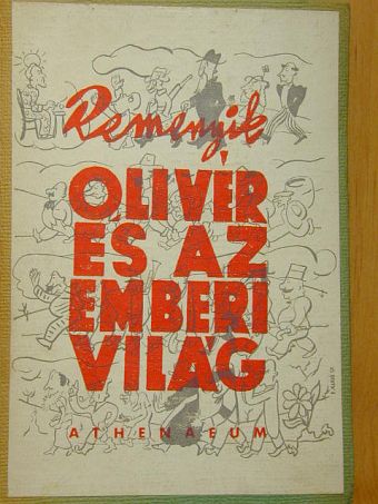 Remenyik Zsigmond - Olivér és az emberi világ [antikvár]