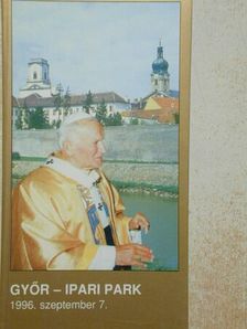 Szentmise a Szentatyával Győrben [antikvár]