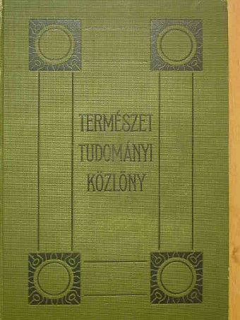 Abonyi Sándor - Természettudományi Közlöny 1908. január-december/Pótfüzetek a Természettudományi Közlönyhöz 1908. január-december [antikvár]