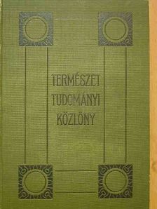 Abonyi Sándor - Természettudományi Közlöny 1908. január-december/Pótfüzetek a Természettudományi Közlönyhöz 1908. január-december [antikvár]