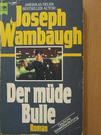 Joseph Wambaugh - Der müde Bulle [antikvár]