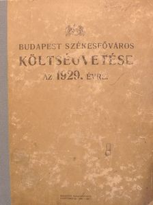 Budapest székesfőváros költségvetése az 1929. évre [antikvár]