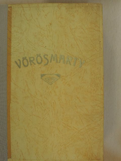 Vörösmarty Mihály - Vörösmarty Mihály összes költői munkái [antikvár]